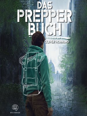 cover image of Das Prepper Buch für die perfekte Krisenvorsorge